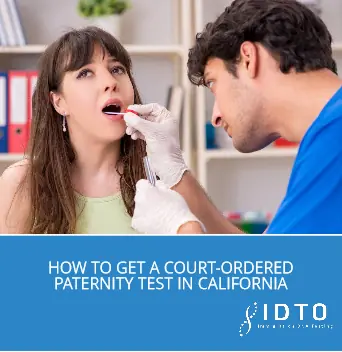 How To Get A Court Ordered Paternity Test In California