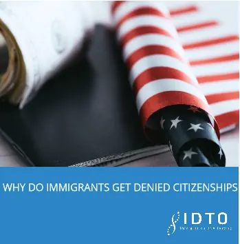 why do immigrants get denied citizenships